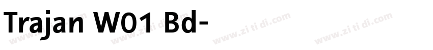 Trajan W01 Bd字体转换